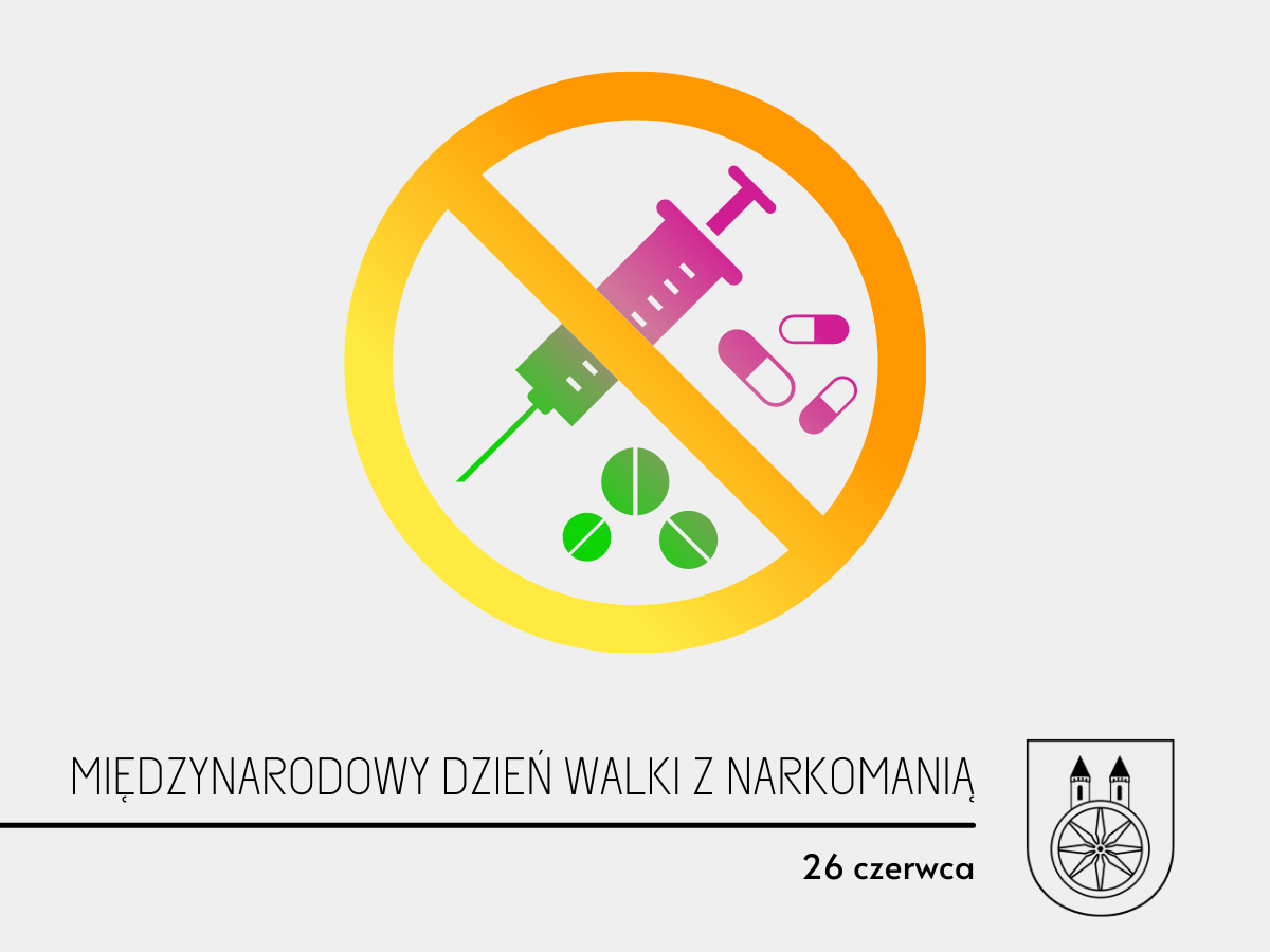 Plansza 26 czerwca obchodzimy Międzynarodowy Dzień Zapobiegania Narkomanii