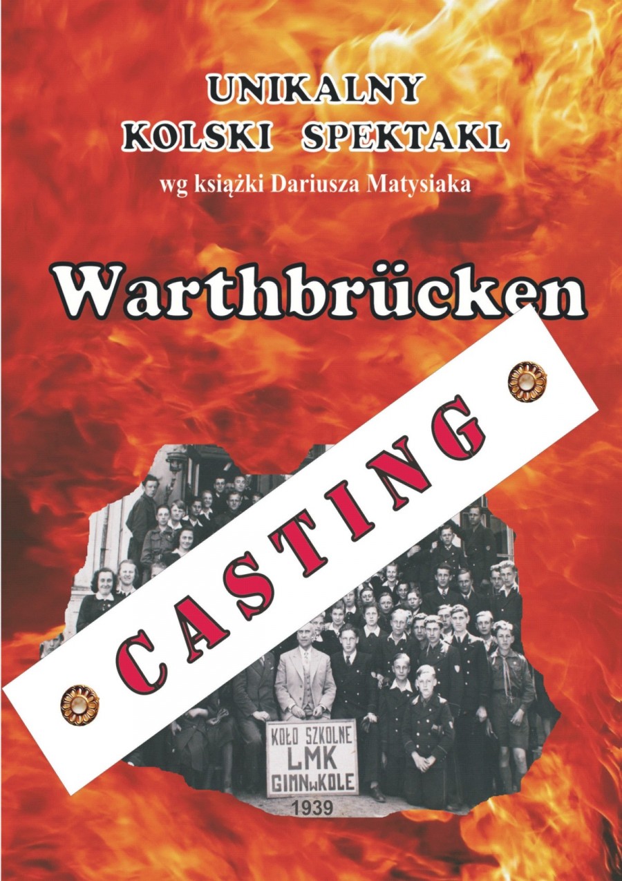 Casting do obsady unikalnego kolskiego spektaklu „Warthbrücken”