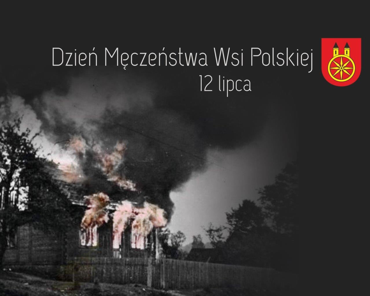 Plansza 12 LIPCA Dzień Męczeństwa Wsi Polskiej, tekst pod planszą.