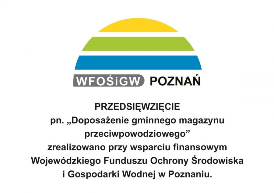 Gminny magazyn przeciwpowodziowy dofinansowany z WFOŚiGW w Poznaniu