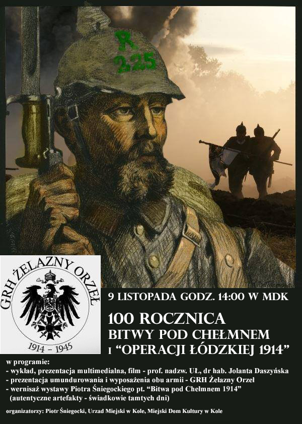 100 Rocznica Bitwy pod Chełmnem i "Operacji Łódzkiej 1914"