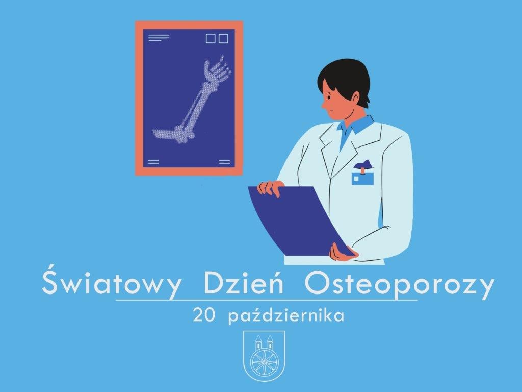 Plansza 20 października Światowy Dzień Osteoporozy, tekst pod planszą