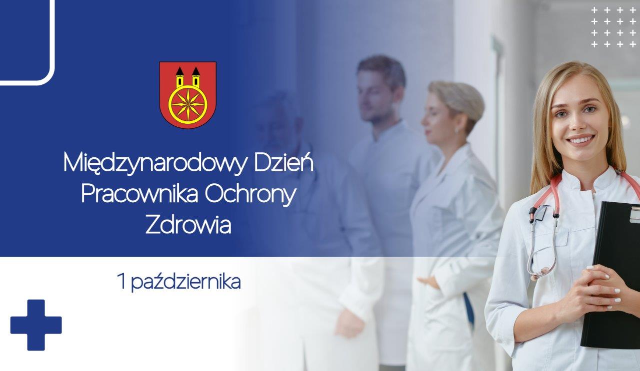 Plansza promująca Międzynarodowy Dzień Pracownika Ochrony Zdrowia. Na planszy z lewej strony widnieje napis: Międzynarodowy Dzień Pracownika Ochrony Zdrowia 1 października nad którym znajduje się herb miasta Koła, z prawej strony kobieta. 