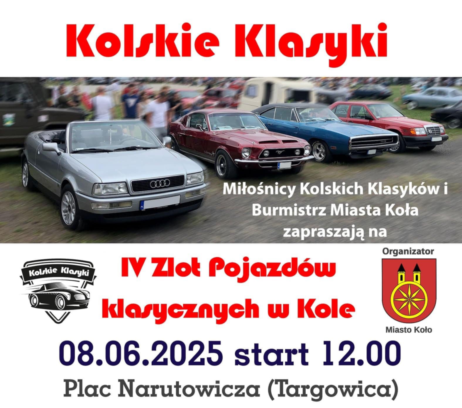 Plakat promuje cykliczne wydarzenie jakim jest IV Zlot Pojazdów klasycznych w Kole. Na plakacie u góry widać zdjęcie starych klasycznych pojazdów samochodowych. Poniżej logotypy organizatorów, sponsorów oraz nazwa i program imprezy.