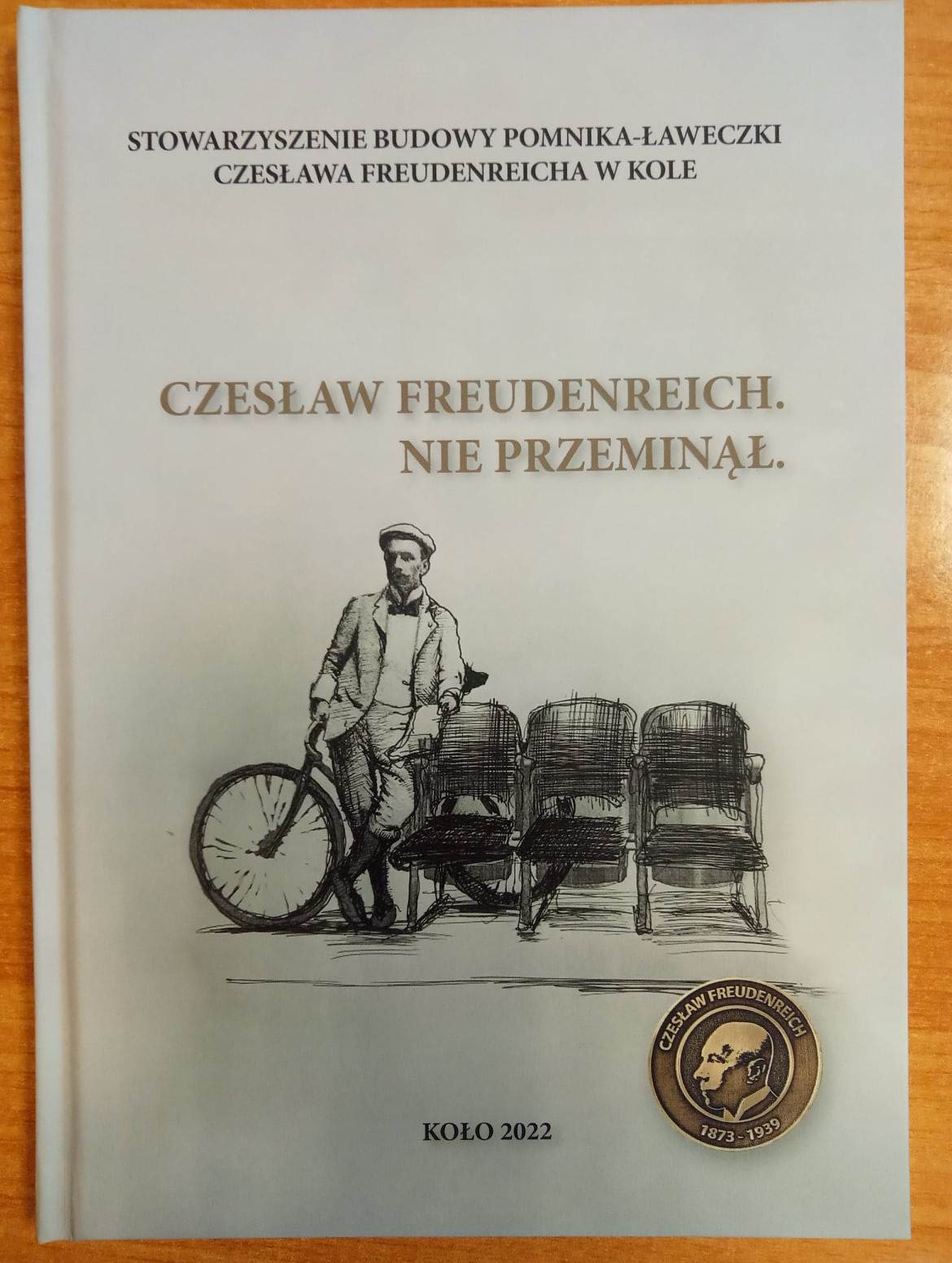 Okładka wydawnictwa „Czesław Freudenreich. Nie przeminął”