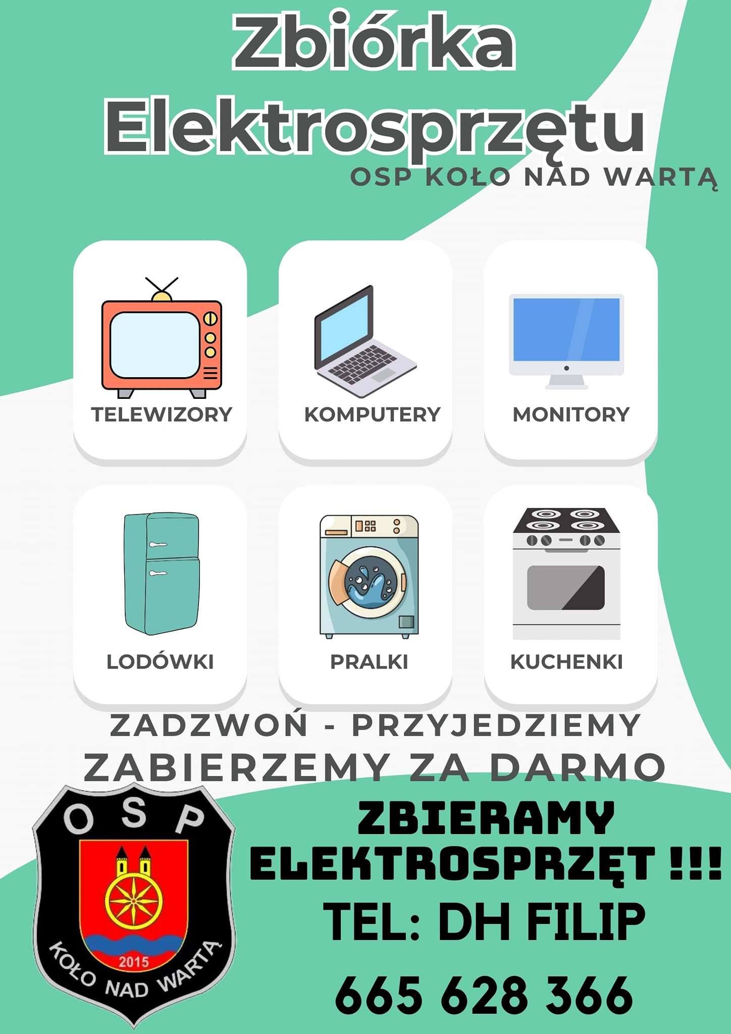 Plakat akcji informujący o zbiórce elektrosprzętu przez OSP Koło nad Wartą, tekst pod plakatem