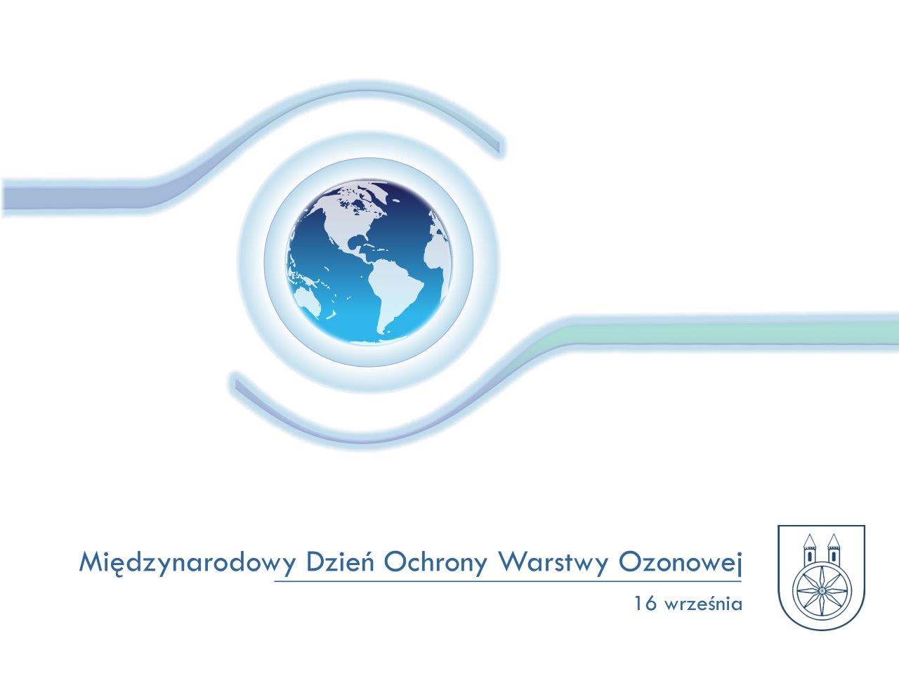 Plansza - 16 września Międzynarodowy Dzień Ochrony Warstwy Ozonowej, treść planszy pod planszą.