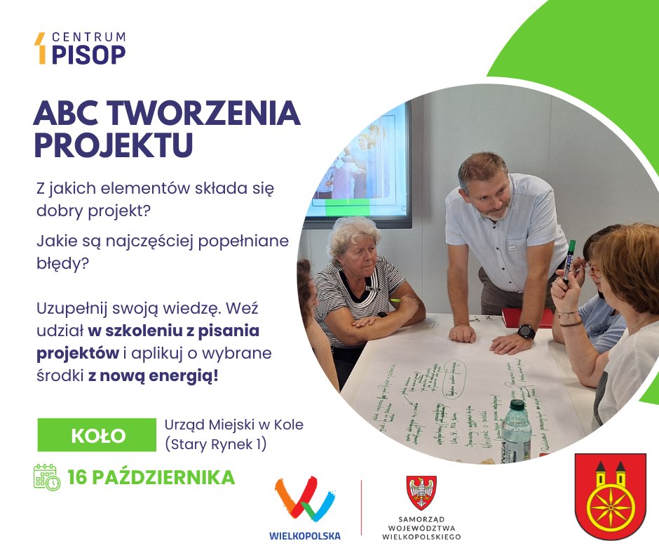 Plansza promuje szkolenie ABC tworzenia projektu dla organizacji pozarządowych, które odbędzie się 16 października w Kole. Szkolenie dotyczy pisania projektów, omawia ich kluczowe elementy oraz typowe błędy.