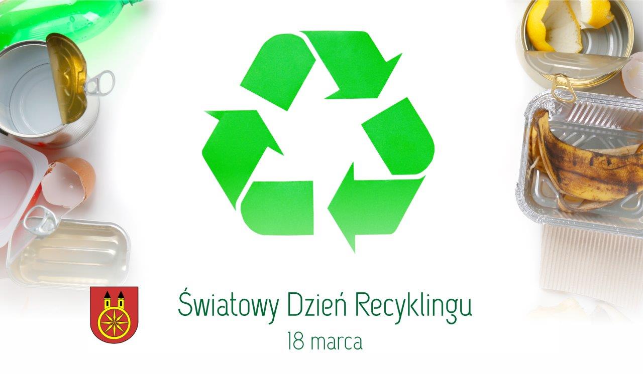 Plansza 18 MARCA Światowy Dzień Recyklingu, tekst pod planszą