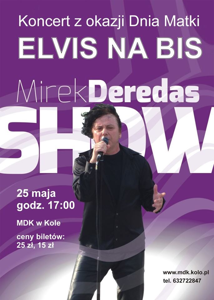 Koncert z okazji Dnia Matki "Elvis na Bis" Mirek Deredas SHOW