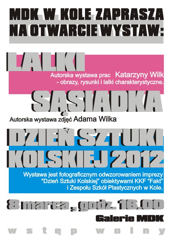 WERNISAŻE WYSTAW: LALKI  Katarzyny Wilk, KOBIETA Adama Wilka, DZIEŃ SZTUKI KOLSKIEJ 2012