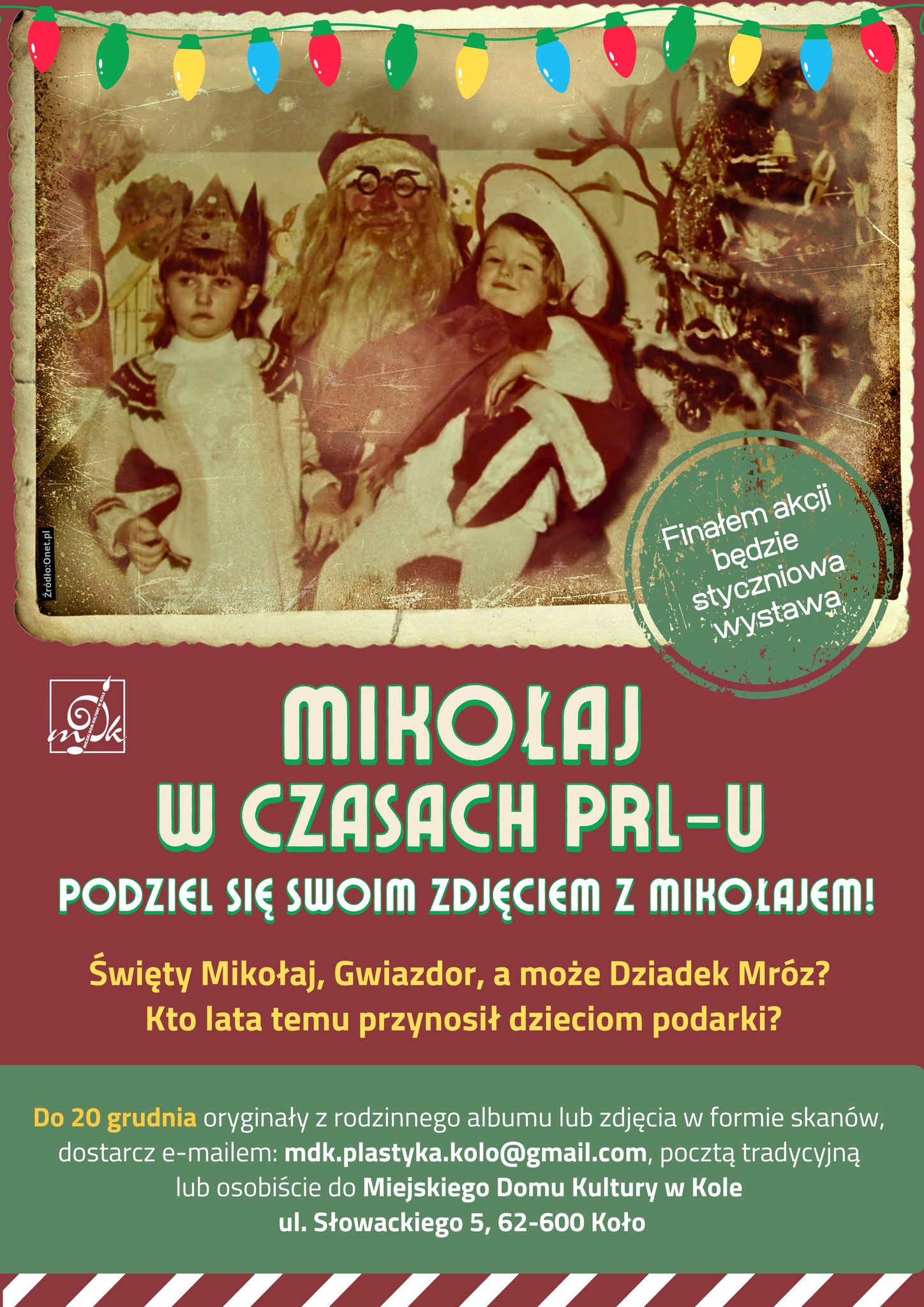 Plakat promujący zabawę podziel się swoim zdjęciem z Mikołajem! Na plakacie widzimy stare zdjęcie przedstawiające osobę w przebraniu Mikołaja, obok niego siedzą dwie dziewczynki, jedna z koroną na głowie, a druga w kapeluszu.