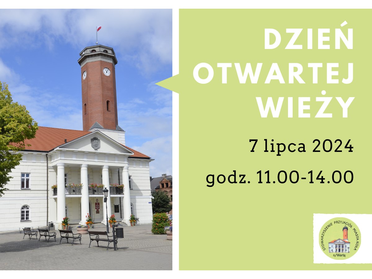 Plakat promujący wydarzenie Dzień Otwartej Wieży, które odbędzie się 7 lipca 2024 roku w godzinach 11:00-14:00. W tle plakatu znajduje się fotografia Ratusza z wieżą zegarową. Na plakacie widoczny jest również herb oraz logo organizatora wydarzenia.