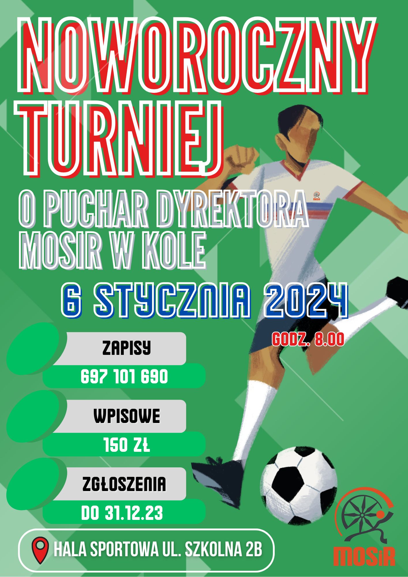Plakat informujący o Noworocznym Turnieju Piłki Nożnej o Puchar Dyrektora MOSiR 2024