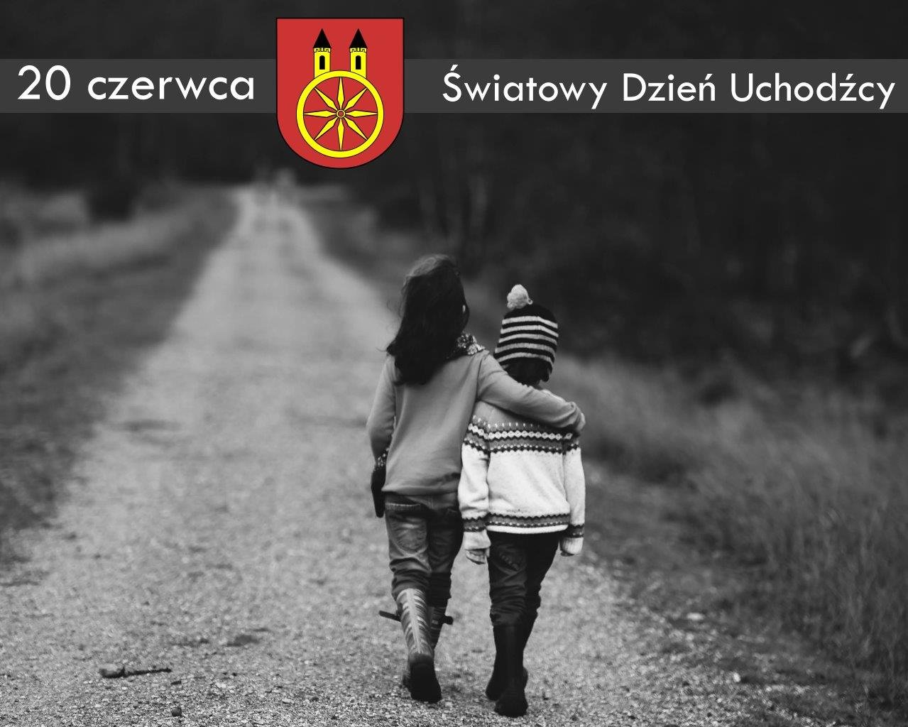 Plansza 20 CZERWCA Światowy Dzień Uchodźcy, tekst pod planszą.