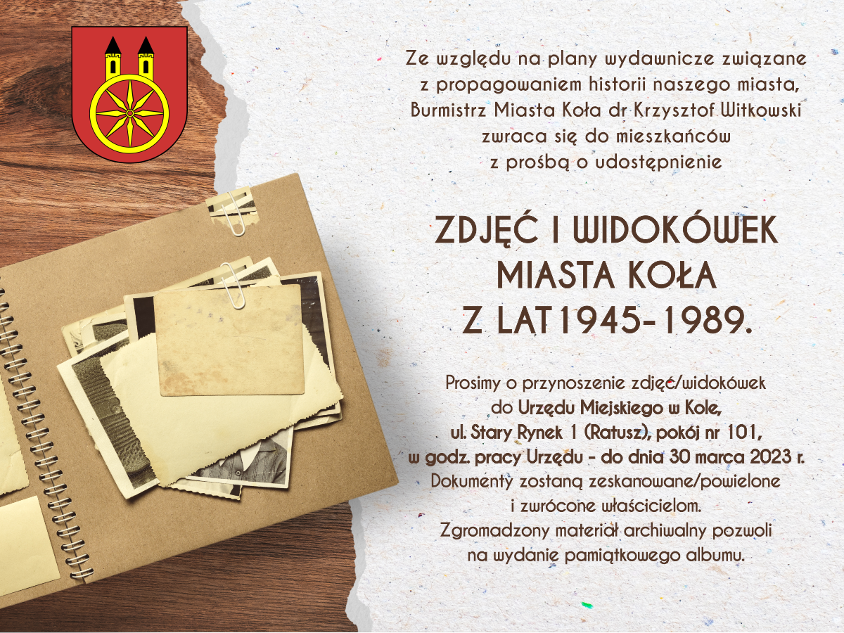 Plansza z ogłoszeniem poszukujemy zdjęć i widokówek miasta Koła z lat 1945-1989, tekst pod planszą