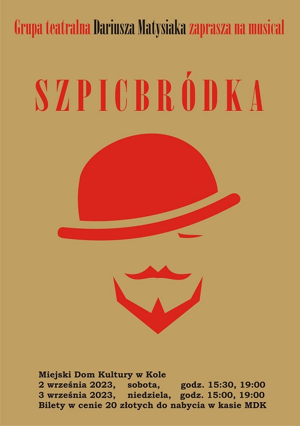 Plakat do musicalu „Szpicbródka” w reżyserii Dariusza Matysiaka