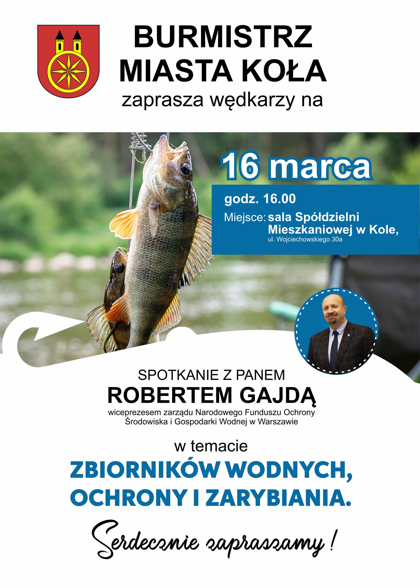 Plakat Burmistrz Miasta Koła zaprasza wędkarzy na spotkanie z Panem Robertem Gajdą