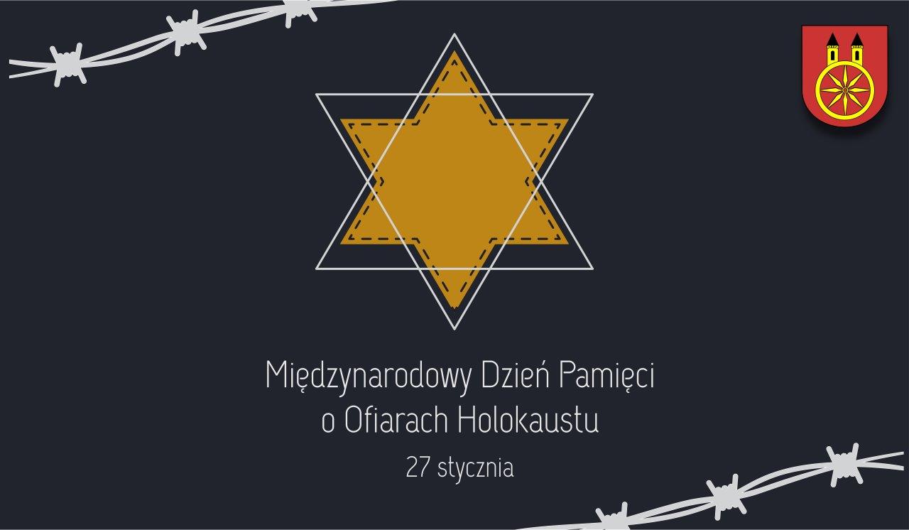 Plansza upamiętnia Międzynarodowy Dzień Pamięci o Ofiarach Holokaustu, obchodzony 27 stycznia. Na ciemnym tle żółta gwiazda Dawida, drut kolczasty oraz herb miasta Koła. Kompozycja symbolizuje pamięć Ofiarach Holokaustu