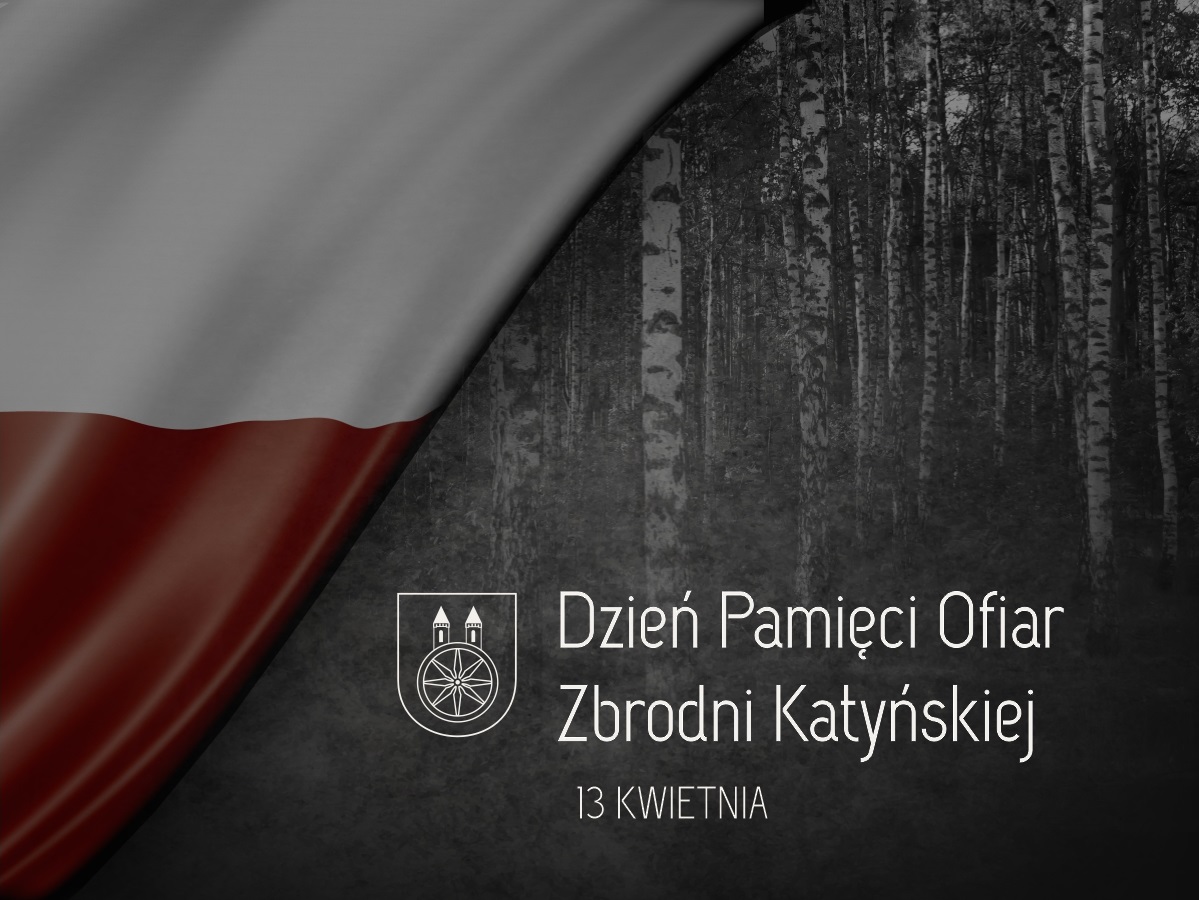 Plansza 13 kwietnia obchodzimy Dzień Pamięci Ofiar Zbrodni Katyńskiej, tekst pod planszą