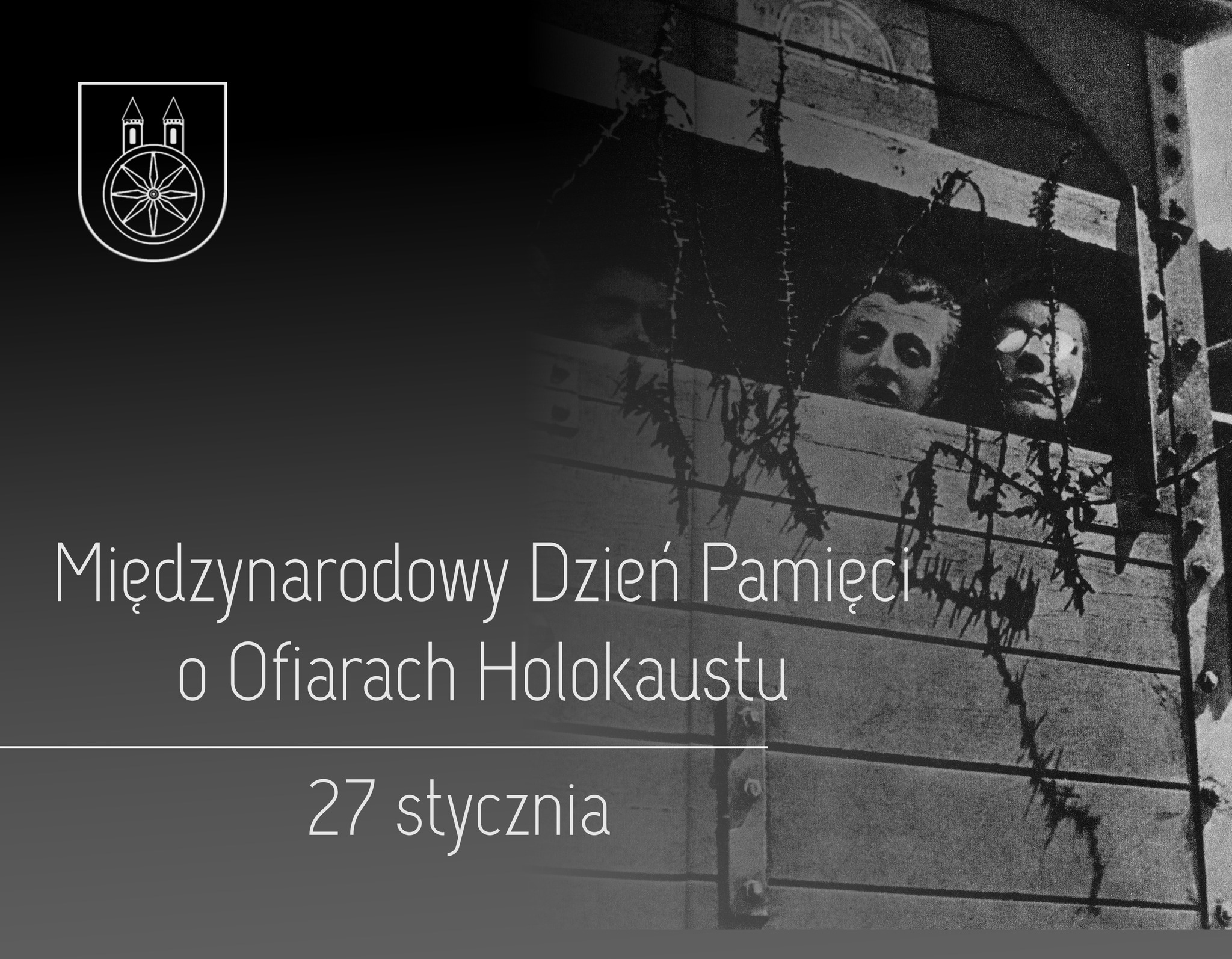 Plansza 27 STYCZNIA Międzynarodowy Dzień Pamięci o Ofiarach Holokaustu, tekst pod planszą.