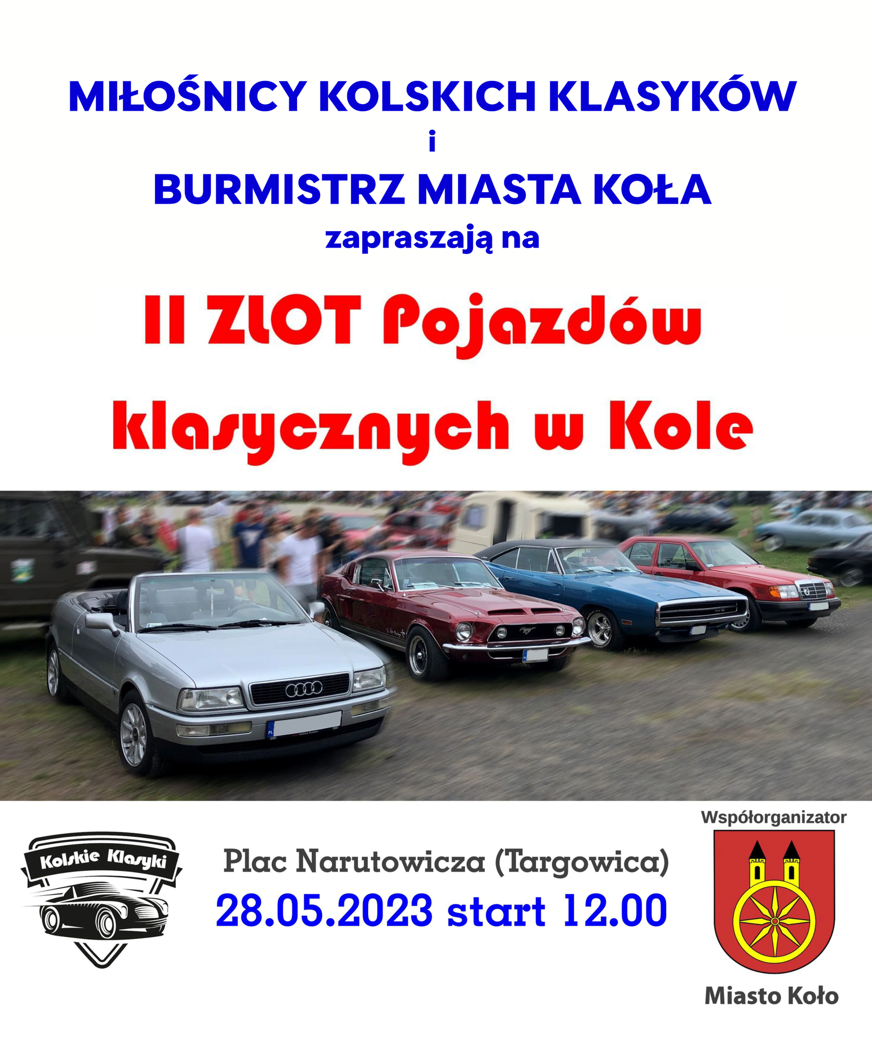 Plakat wydarzenia pod nazwą II ZLOT Pojazdów Klasycznych w Kole, tekst pod plakatem