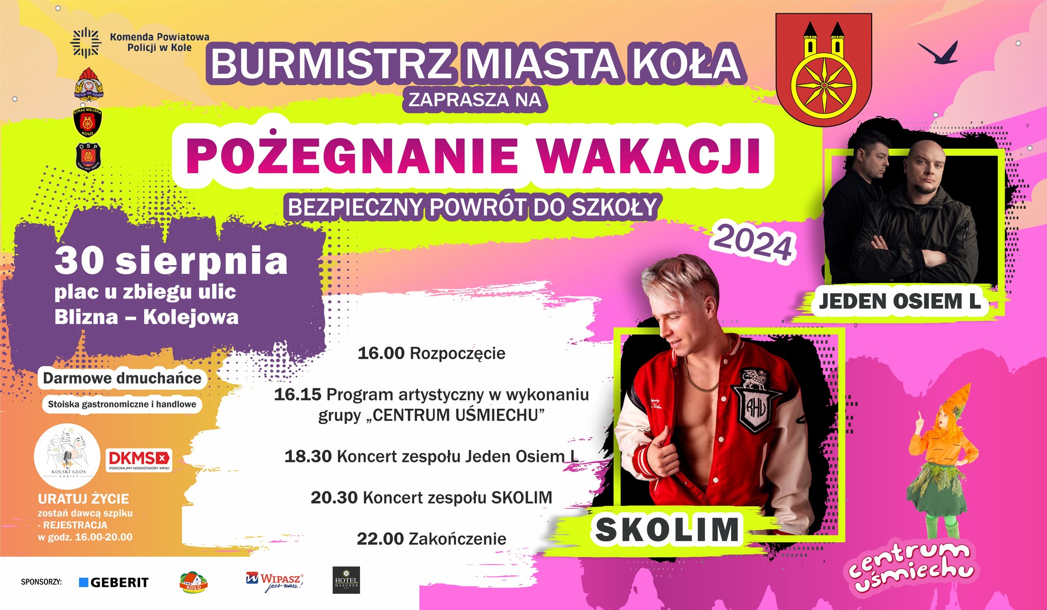 Plakat informuje o wydarzeniu Pożegnanie Wakacji - Bezpieczny Powrót do Szkoły organizowanym przez Burmistrza Koła, które odbędzie się 30 sierpnia 2024 roku na placu u zbiegu ulic Blizna i Kolejowa. Plakat zawiera logotypy sponsorów: Geberit, Wipasz,