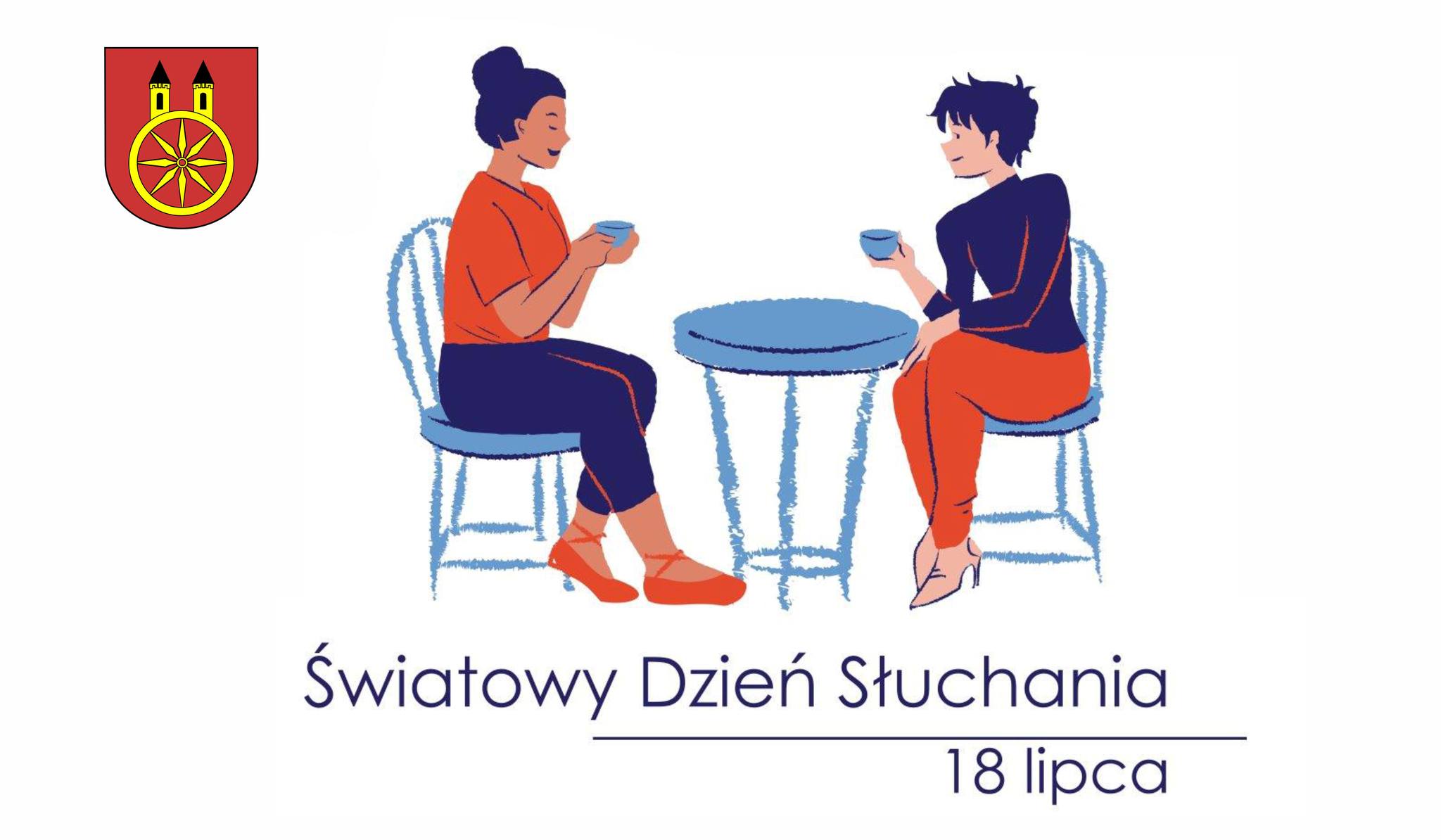 Na planszy widzimy ilustrację promującą Światowy Dzień Słuchania, który przypada 18 lipca. Na rysunku znajdują się postacie dwóch rozmawiających kobiet siedzących przy stoliku z filiżankami w dłoniach. W lewym górnym rogu herb miasta Koła.